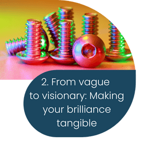 From vague to visionary